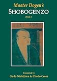 Master Dogen's Shobogenzo, Book 1