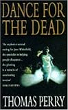Front cover for the book Dance for the Dead by Thomas Perry