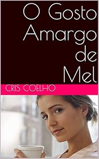 Livro O Gosto Amargo de Mel
