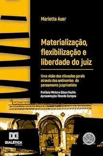 Livro Materialização, Flexibilização e Liberdade do Juiz