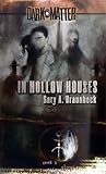 Front cover for the book In Hollow Houses by Gary Braunbeck