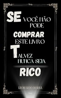 Livro Se Você Não Pode Comprar Este Livro Talvez Nunca Seja Rico