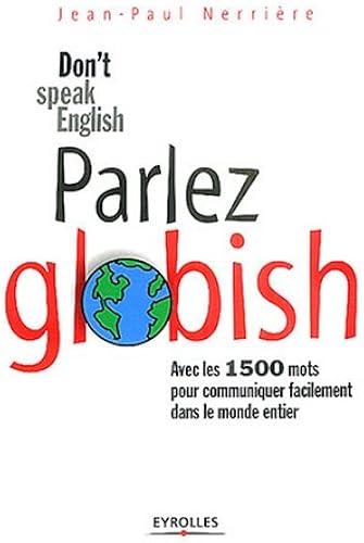 Download Parlez Globish ! : Don't speak English ... PDF