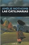 Las catilinarias par Amélie Nothomb