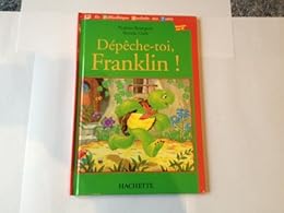 Dépêche-toi Franklin !