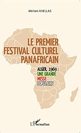 Le  premier festival culturel panafricain