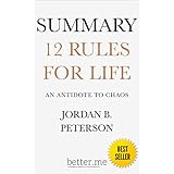 Summary of 12 Rules for Life: An Antidote to Chaos by Jordan B Peterson