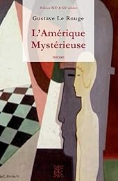 L' Amérique mystérieuse