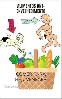 Livro alimentos anti-envelhecimento: comer para rejuvenecer