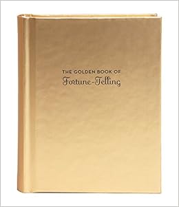 The Golden Book of Fortune-Telling The Golden Book of Fortune-Telling