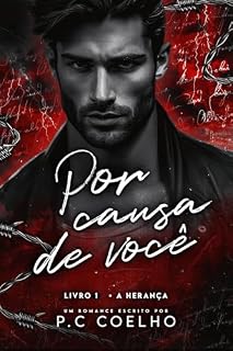 Livro Por causa de você: Livro 1 - A Herança