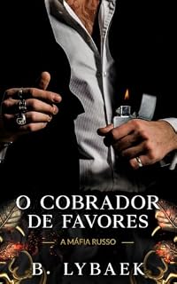 Livro O cobrador de favores (A máfia Russo Livro 2)