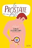 La prostate on en parle by