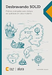 Livro Desbravando SOLID: Práticas avançadas para códigos de qualidade em Java moderno