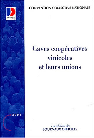 Convention collective nationale, Caves coopératives vinicoles et leurs unions