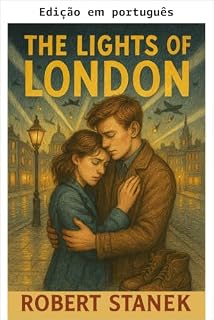 Livro As luzes de Londres. Duas garotas, duas cidades, duas guerras - e um amor que ecoa através do tempo. (Vozes atemporais)