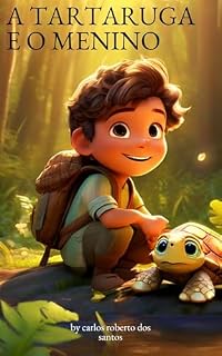 Livro A Tartaruga e o Menino: Uma Aventura Inesquecível