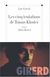 Les  cinq tentations de Tomas Kloster