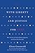 With Liberty and Justice for Some: How the Law Is Used to Destroy Equality and Protect the Powerful - Book by Glenn Greenwald