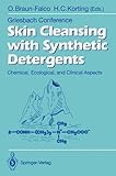 Skin Cleansing with Synthetic Detergents : Chemical, Ecological, and Clinical Aspects, Griesbach Conference Staff, 3540554092