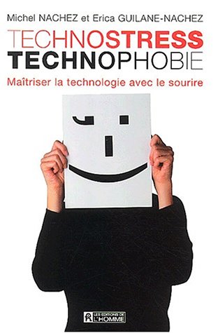 Technostress, technophobie