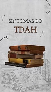 Livro Sintomas do Tdah: sintomas do tdah