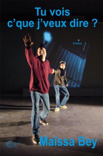 Tu vois c'que j'veux dire?