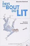 Image de Le Pays du Bout du Lit (French Edition)