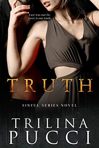 Truth: A Sinful Novel (A Sinful Series Book 1)