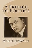 A Preface to Politics