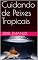 Livro Cuidando de Peixes Tropicais