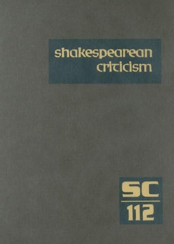 Shakespearean Criticism: Excerpts from the Criticism of William Shakespeare's Plays & Poetry, from the First Published Appraisals to Current Evaluations Hardcover – July 11, 2008
