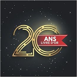 Livre D Or Ans Joyeux Anniversaire Idee Cadeau Pour Le eme Anniversaire I Souvenir Fete Decoration I Registre Des Cadeaux I Felicitations Argentes I Homme Et Femme French Edition Anniversaire Decoration