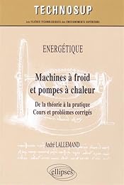 Machines à froid et pompes à chaleur