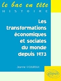 Les  transformations économiques et sociales du monde depuis 1973