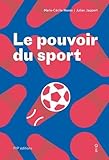 Image de Le Pouvoir du sport : FIFA, CIO, Qatar, Russie... le sport sous influence