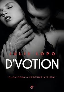 Livro D Votion: Quem será a próxima vítima (DVotion Livro 1)