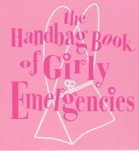 #90 — The Handbag Book Of Girly Emergencies