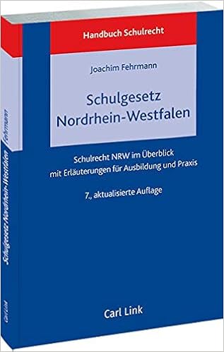 Schulgesetz Nordrhein Westfalen Schulrecht Nrw Im Uberblick Mit Erlauterungen Fur Ausbildung Und Praxis Amazon De Fehrmann Joachim Bucher Schulgesetz Nordrhein Westfalen Schulrecht Nrw Im Uberblick Mit Erlauterungen Fur Ausbildung Und Praxis Amazon De Fehrmann Joachim Bucher