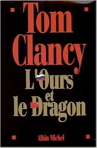 Amazon Fr L Ours Et Le Dragon Coffret Clancy Tom Livres