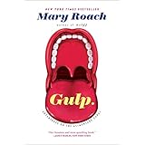 Gulp: Adventures on the Alimentary Canal