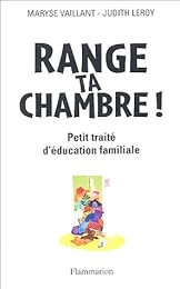 Range ta chambre !