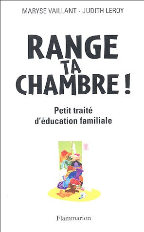 Range ta chambre !