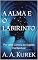 Livro A ALMA E O LABIRINTO: Por uma Clínica do Sujeito Contextual