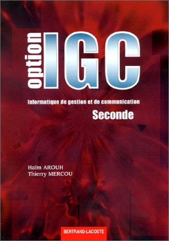 Option IGC, informatique de gestion et de communication, seconde