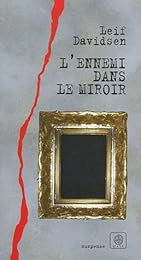 L' ennemi dans le miroir