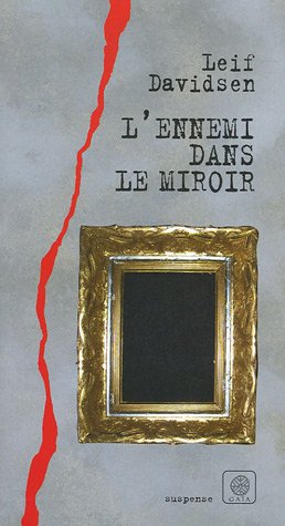L' ennemi dans le miroir