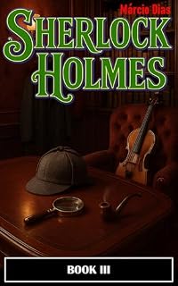 Livro Sherlock Holmes: BOOK III – NOVAS HISTÓRIAS [ PORTUGUÊS ]