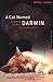 A Cat Named Darwin: Embracing the Bond Between Man and Pet by William Jordan