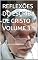 Livro REFLEXÕES DO ESCRIBA DE CRISTO - VOLUME 3: MEMÓRIAS E PENSAMENTOS